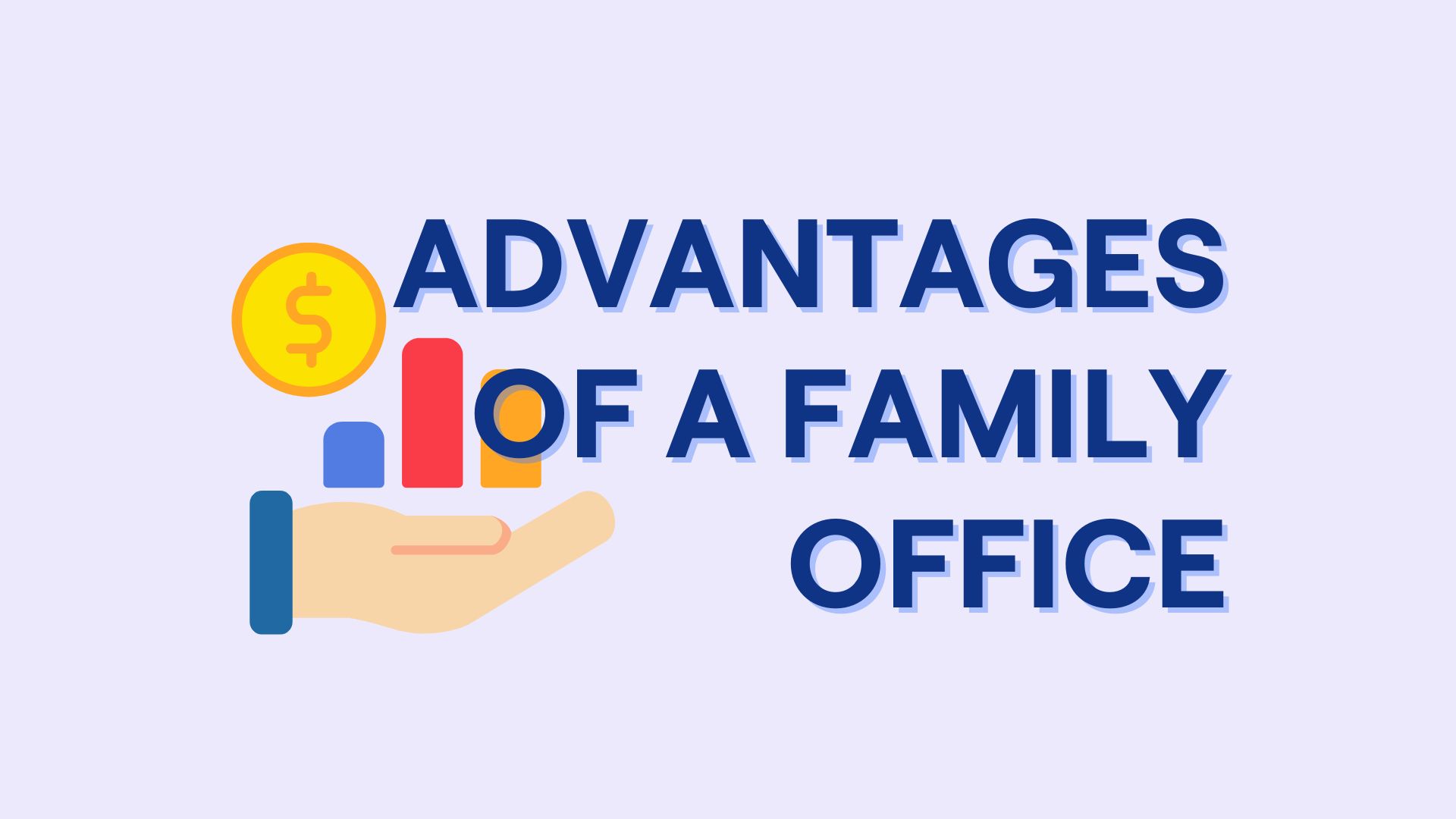 Advantages of a Family Office
