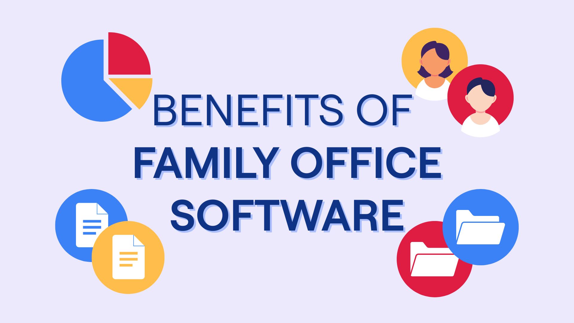 8 Massive Benefits of Using Family Office Software