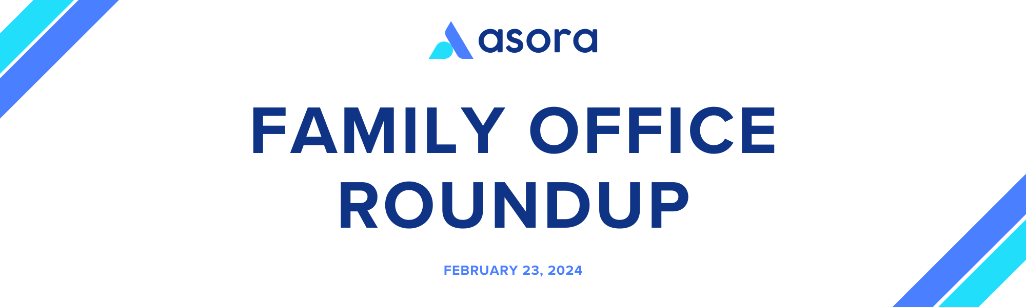 The Family Office Roundup #21