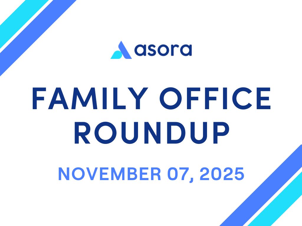 The Family Office Roundup #64